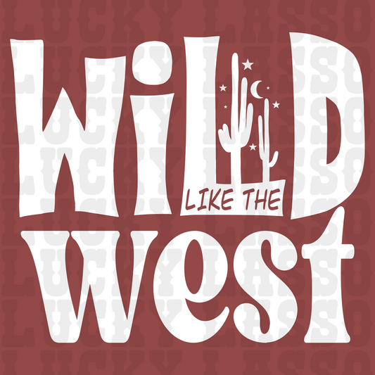 Wild Like The West (white) Design